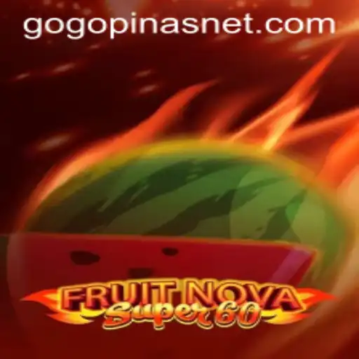 Discovering the Excitement of FruitNovaSuper60: A Gaming Adventure with Gogopinas